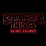 "Stranger Things" Main Theme Guitar Version专辑