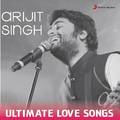 Arijit Singh - Ultimate Love Songs