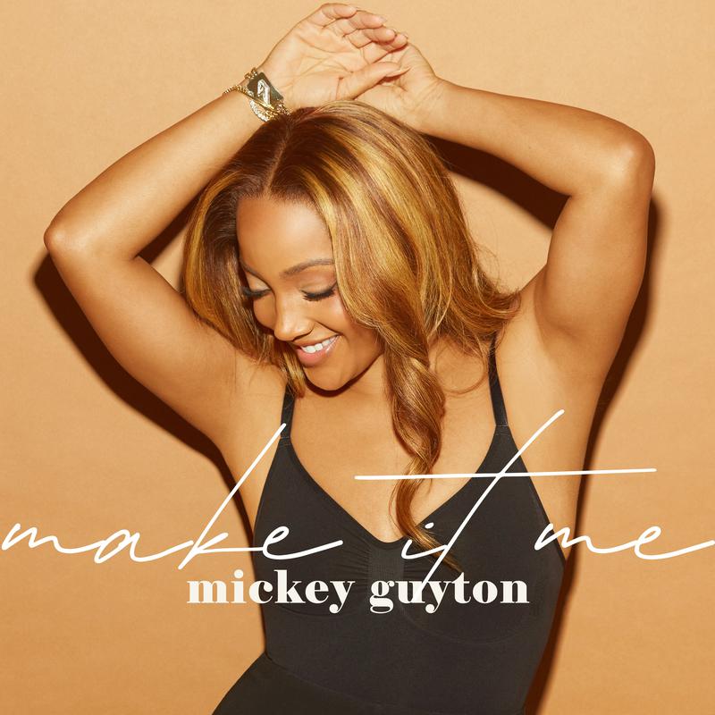 Mickey Guyton - Make It Me