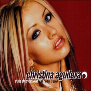Christina Aguilera - COME ON OVER BABY