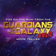 Fox on the Run (From the "Guardian's of the Galaxy Vol. II" Movie Trailer)