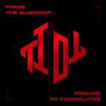 Frame the Blueprint: Prelude to Possibilities专辑