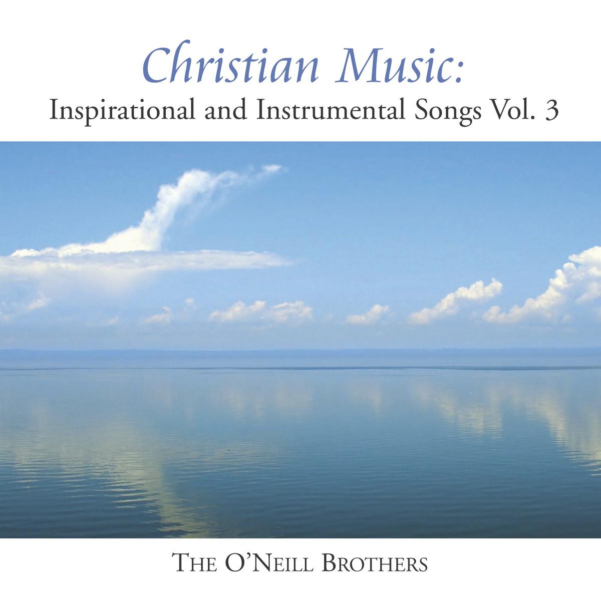 Christian Music: Inspirational And Instrumental Songs, Vol. III专辑