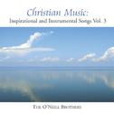 Christian Music: Inspirational And Instrumental Songs, Vol. III