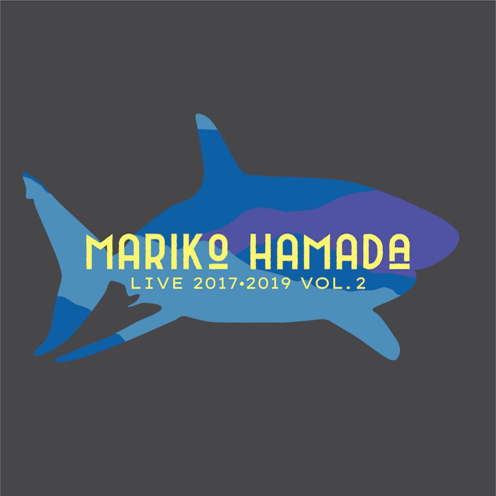 MARIKO HAMADA LIVE 2017・2019 vol.2