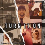 TURN IT ON (feat. Balkan Baby, 5iveday5 & Elijahbeatsz)