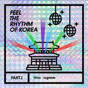 Feel The Rhythm Of Korea Part 2