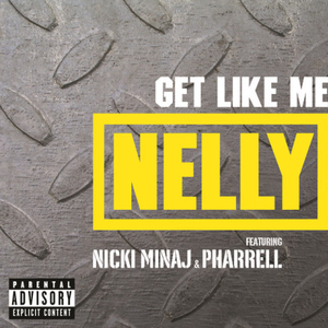 Nicki Minaj、Nelly、Pharrell - Get Like Me （升4半音）