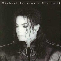 Who Is It - Michael Jackson