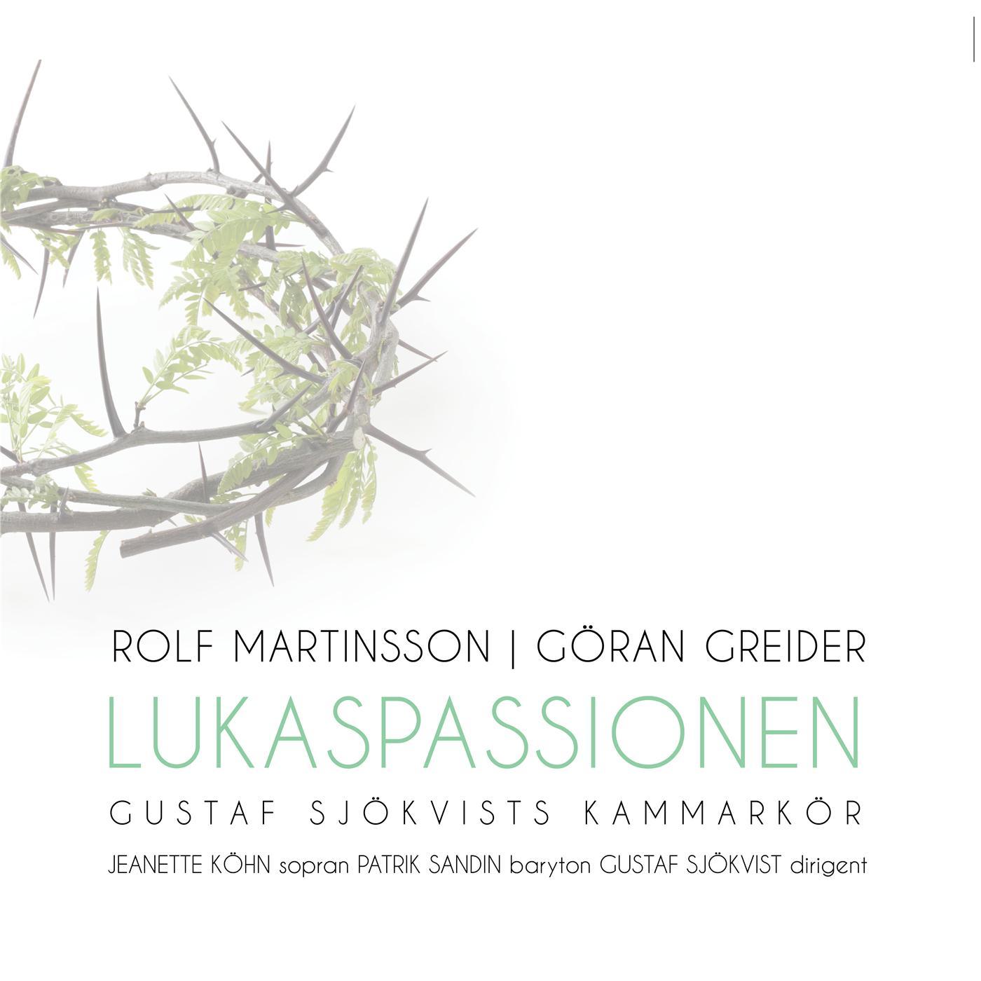 Gustaf Sjökvist Chamber Choir - Lukaspassionen: Solo, maria magdalena