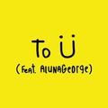 To Ü (Party Mix)