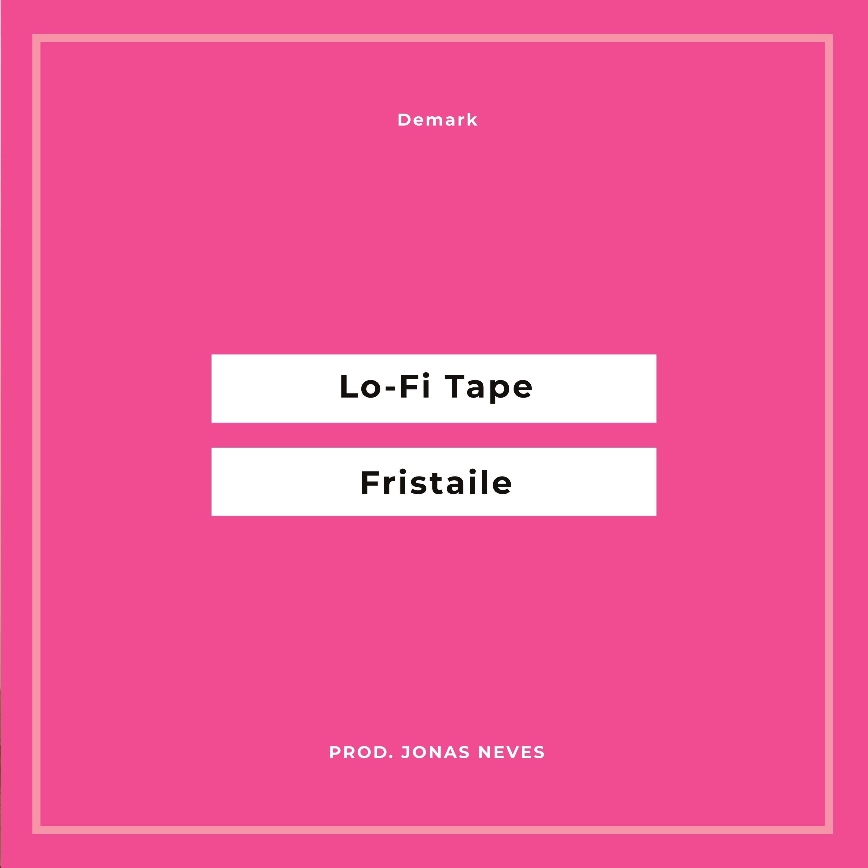 Lo-Fi Tape Fristaile