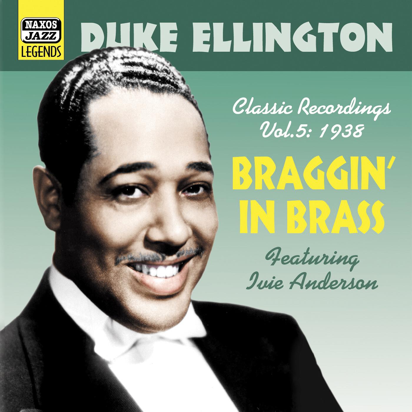 ELLINGTON, Duke: Braggin' In Brass (1938) (Duke Ellington, Vol. 5)