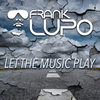 Frank Lupo - Let The Music Play (Dub Short Edit)
