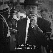 Lester Young, Savoy 1950 Vol. 1