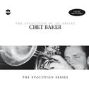 Chet Baker - The Evolution Of An Artist专辑