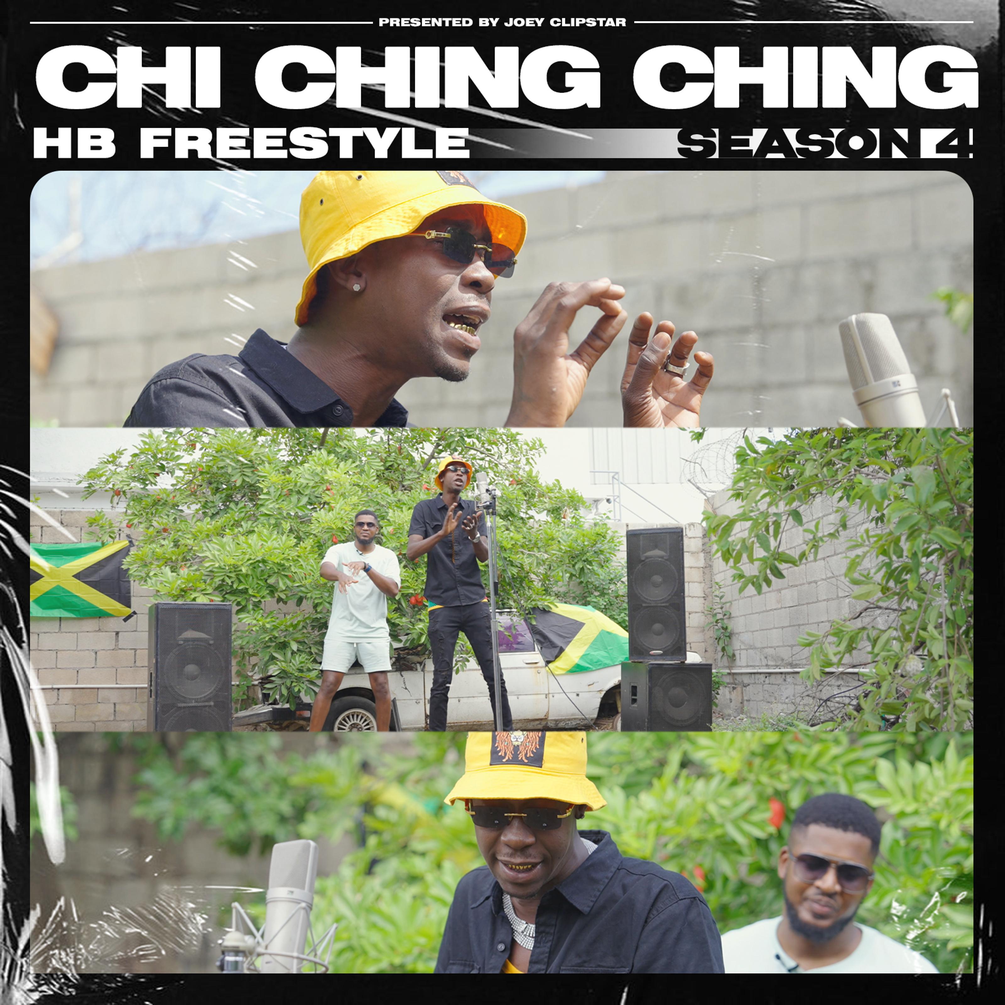 Chi Ching Ching - HB Freestyle (Season 4)