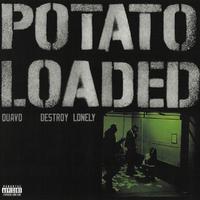 Quavo & Destroy Lonely - Potato Loaded (Instrumental) 原版无和声伴奏