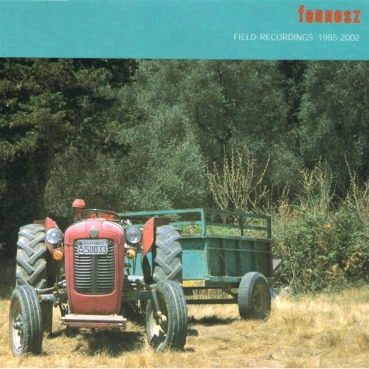 Field Recordings 1995 - 2002专辑