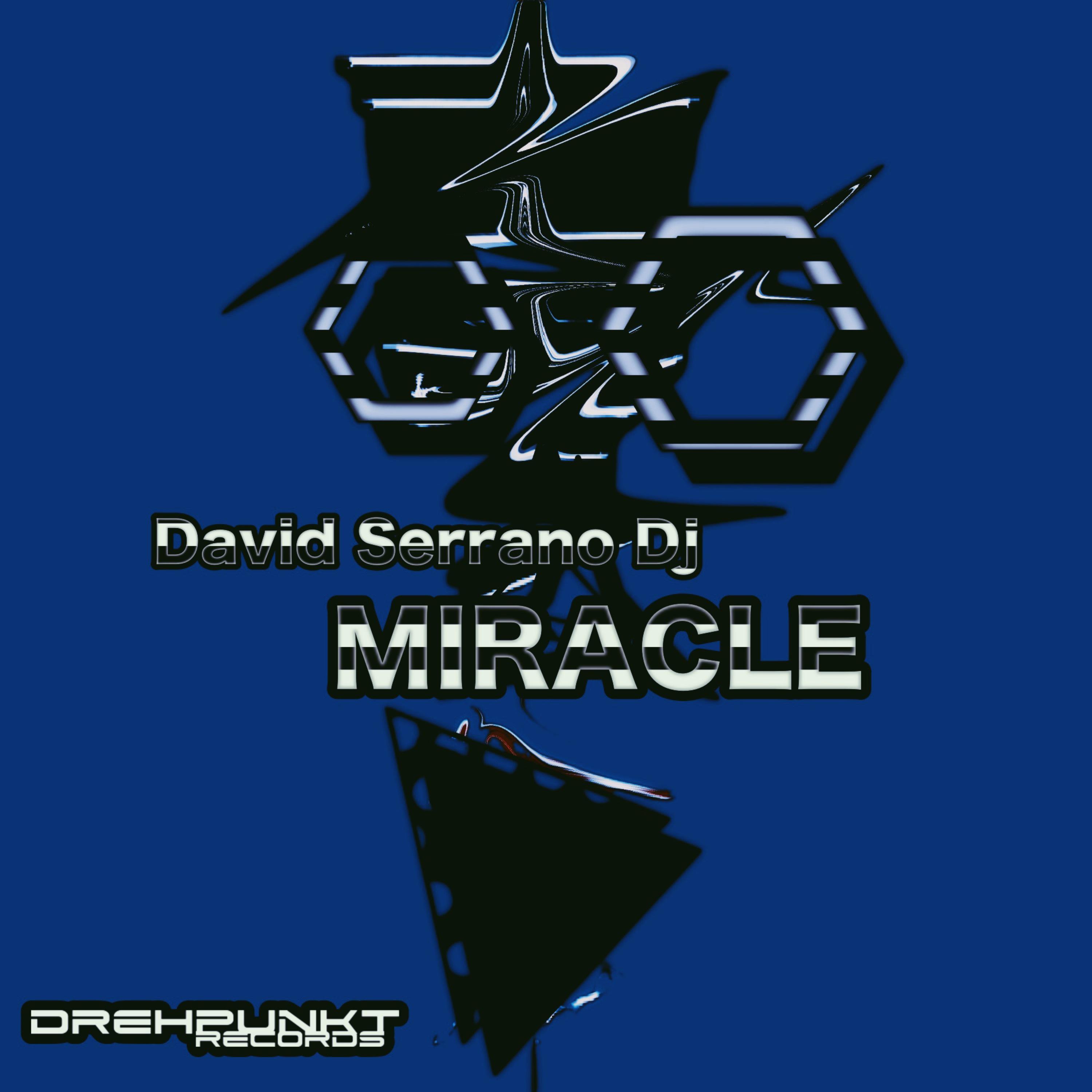 David Serrano DJ - Miracle