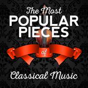 The Most Popular Pieces of Classical Music专辑