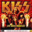 Kiss Live Radio Broadcasts (Live)