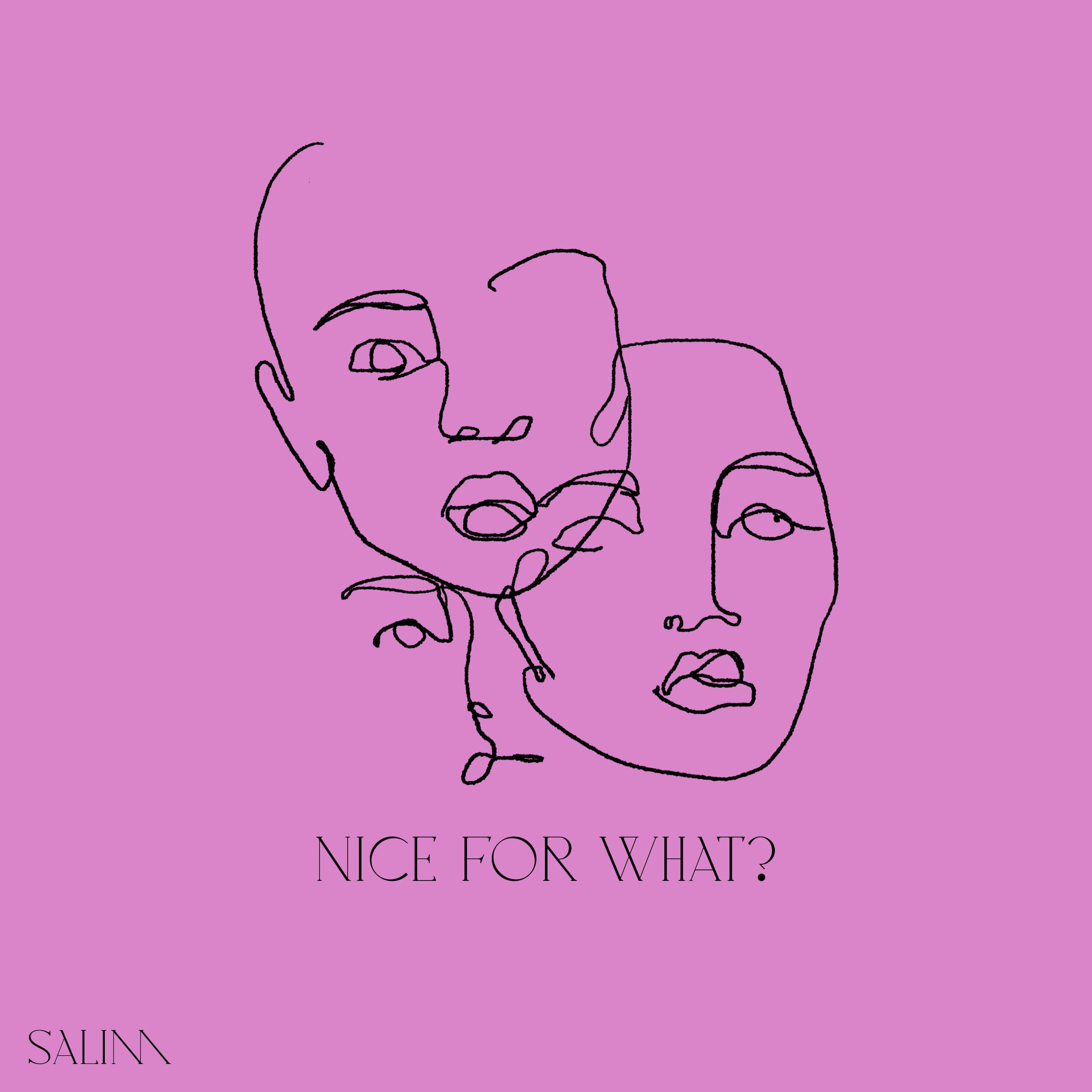 Nice For What