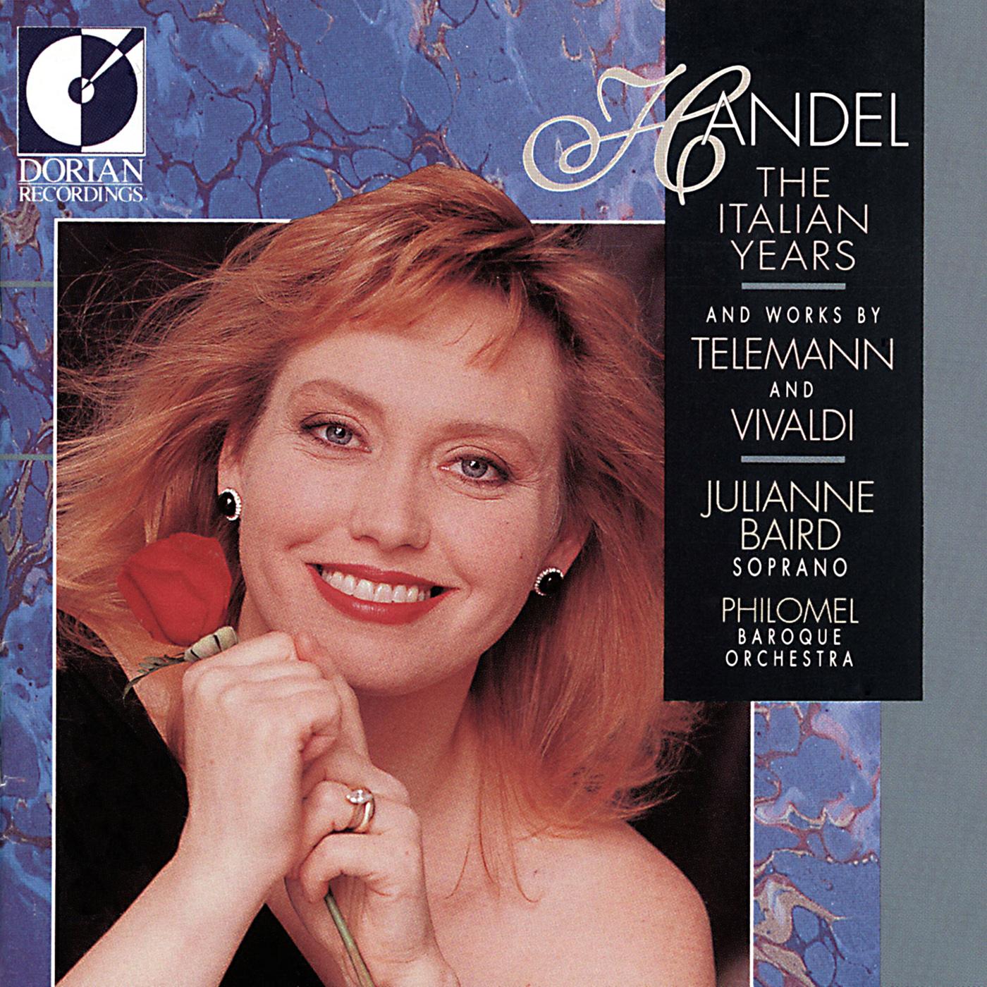 HANDEL, G.F.: Vocal Music (The Italian Years) (Baird, Philomel Baroque Orchestra)