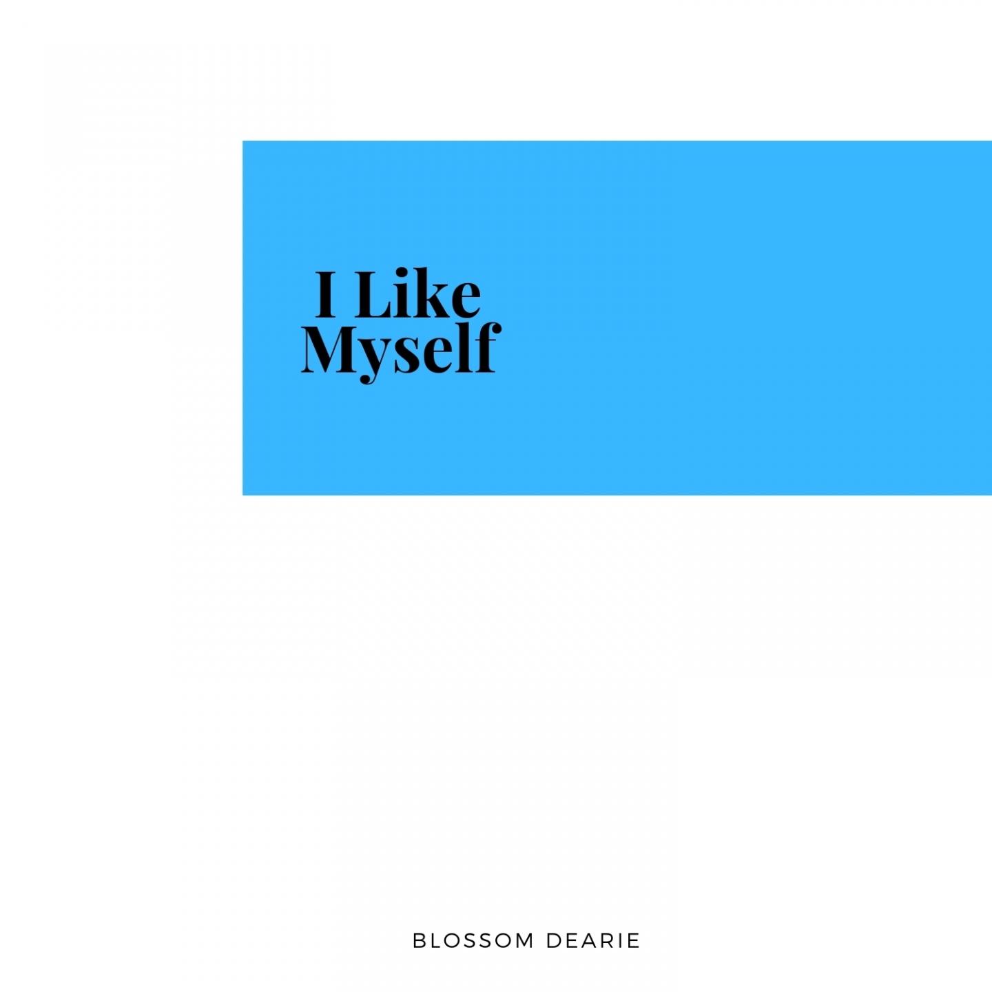 I Like Myself