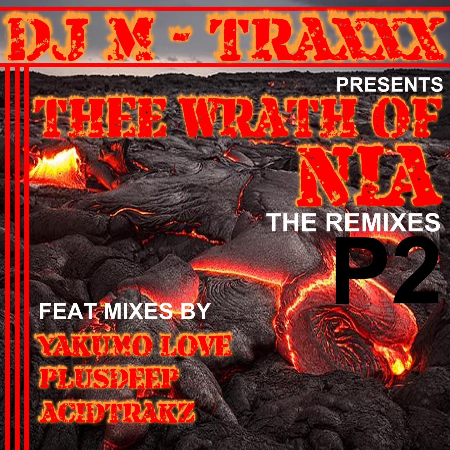 Thee Wrath of Nia (The Remixes, Pt. 2)