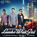 Lambo Wali Girl - Single