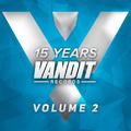 15 Years of VANDIT Records - The Remixes Volume 2