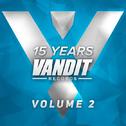 15 Years of VANDIT Records - The Remixes Volume 2专辑