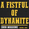 A Fistful of Dynamite (Original Score) [Ringtone 1]