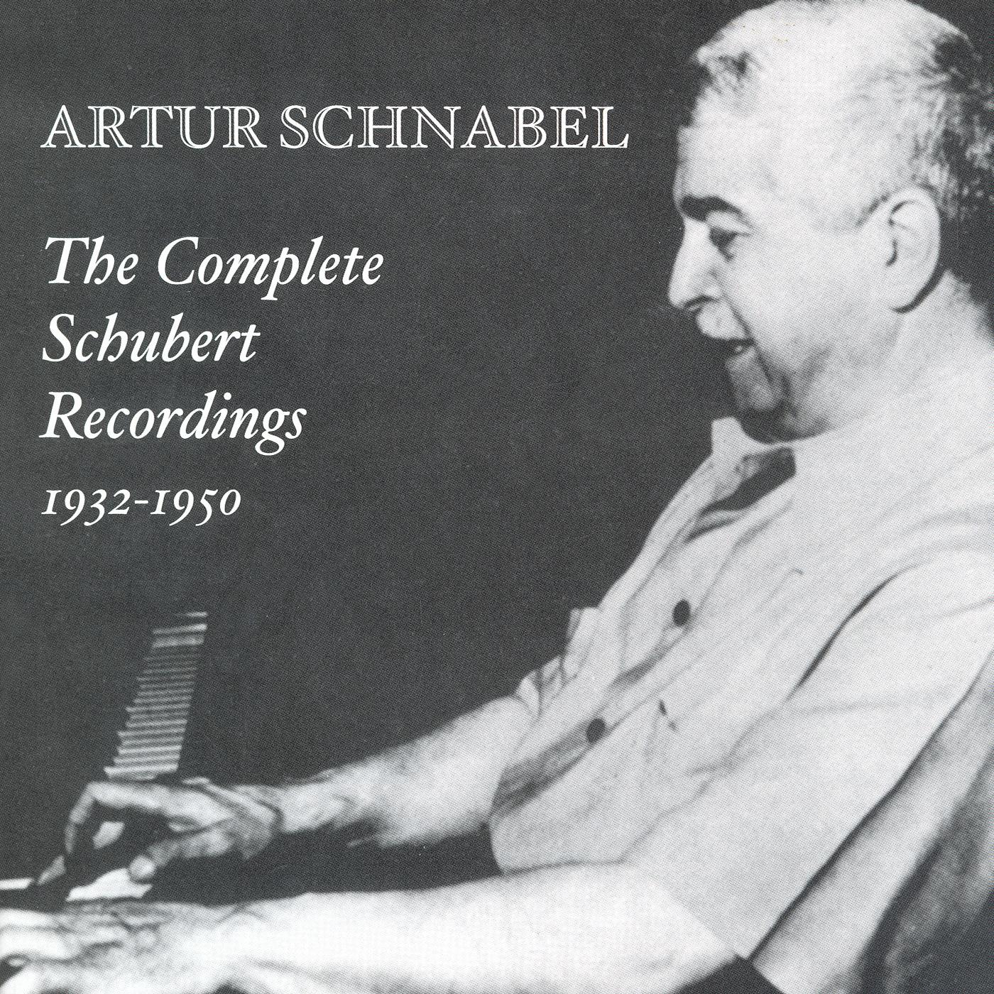 SCHUBERT RECORDINGS (Complete) (Schnabel) (1932-1950)
