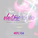 Electric For Life Episode 104专辑