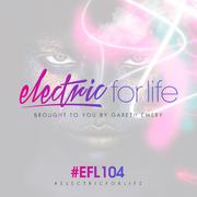 Electric For Life Episode 104