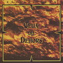 Ceux du Dehors专辑