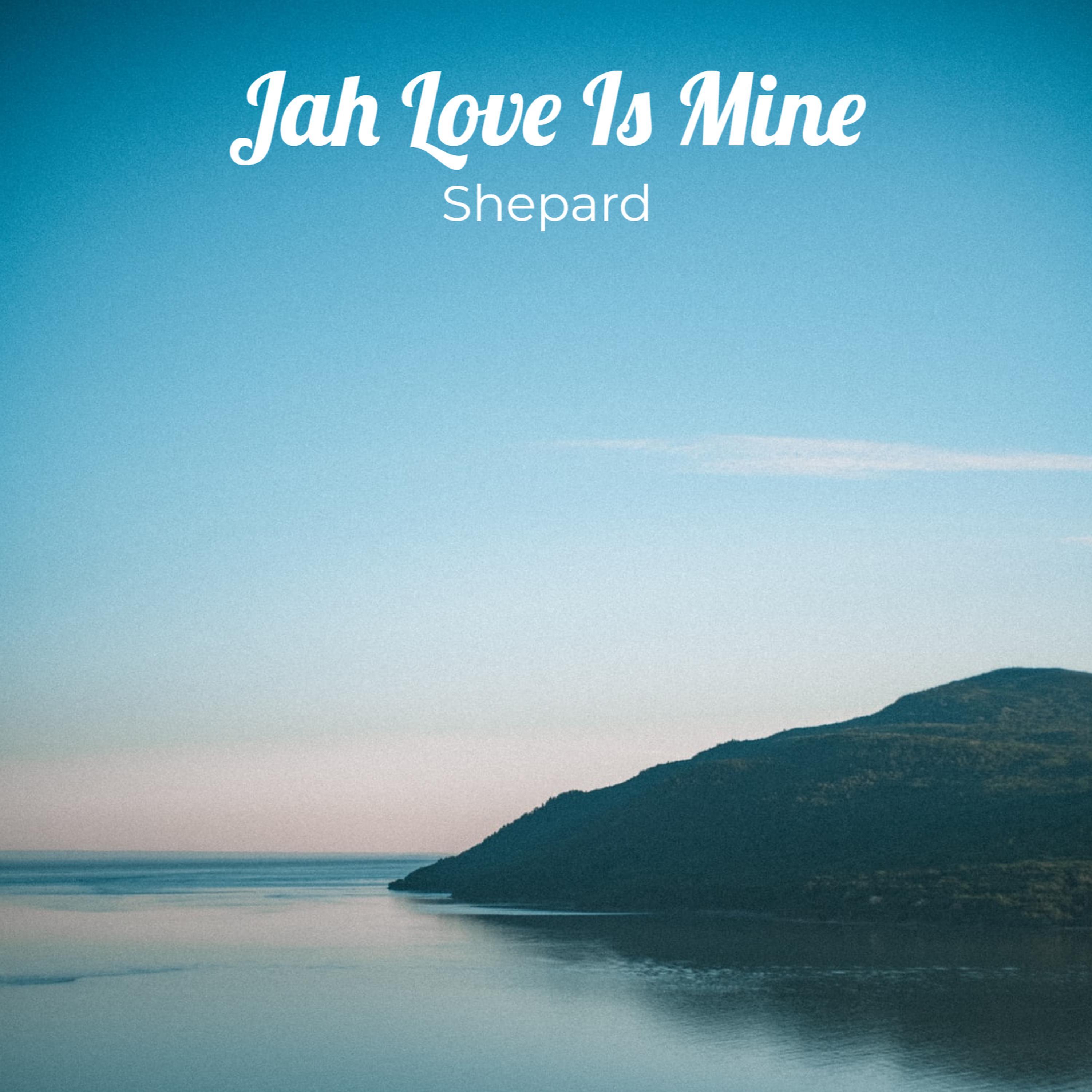 Jah Love Is Mine