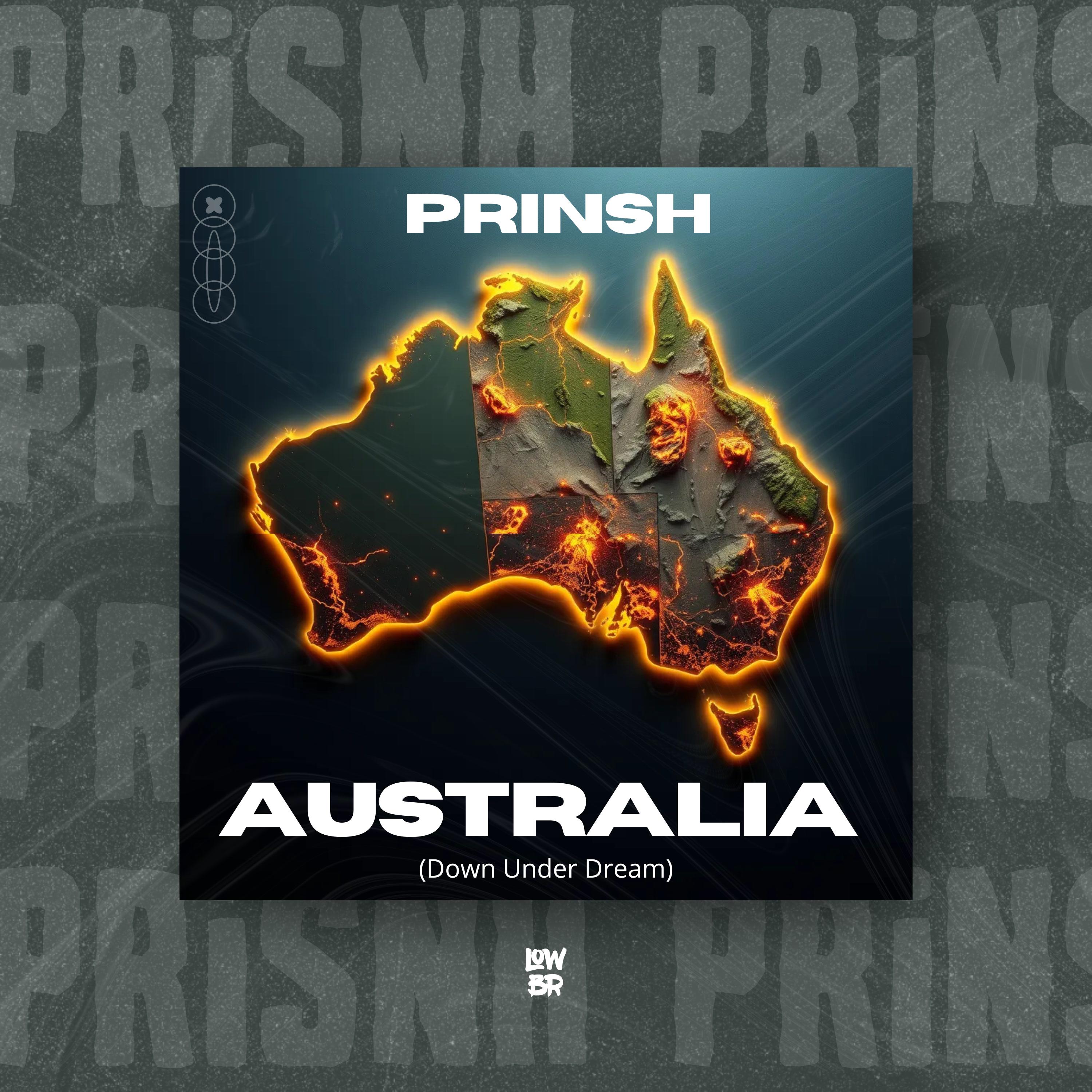 PRINSH - Australia (Down Under Dream) (Extended Mix)