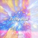In My Head专辑