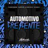 DJ Silva Original - Automotivo Crescente