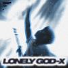 LONELY GOD-X专辑