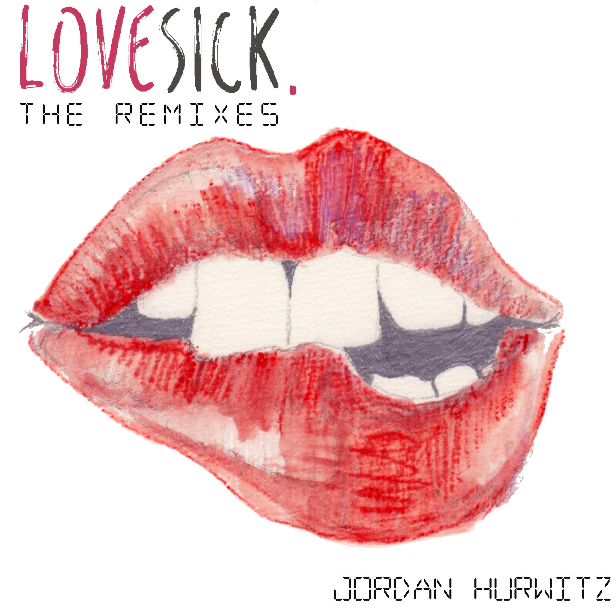 Lovesick. (The Remixes) - EP