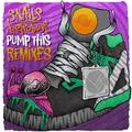 Pump This (Remixes)