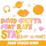 Stay (Don't Go Away) [Adam Trigger Remix]