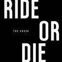 Ride Or Die专辑