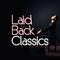 Laid Back Classics专辑