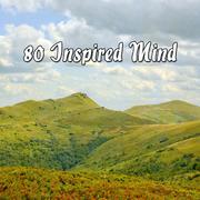 80 Inspired Mind