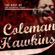 Best of the Essential Years: Coleman Hawkins